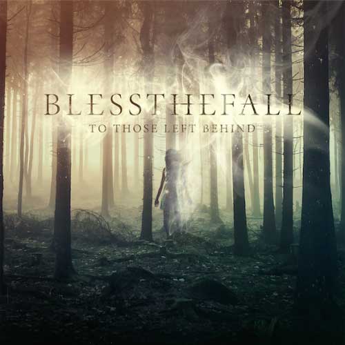 blessthefall_to_those_left_behind